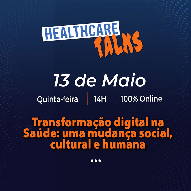 Transformação digital na Saúde:<br>uma mudança social, cultural e humana 7
